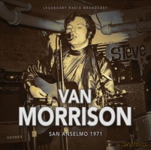 Van Morrison: San Anselmo 1971 [CD]