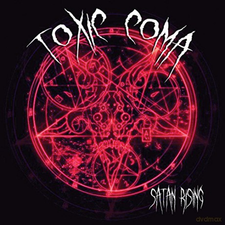Toxic Coma: Satan Rising [CD]