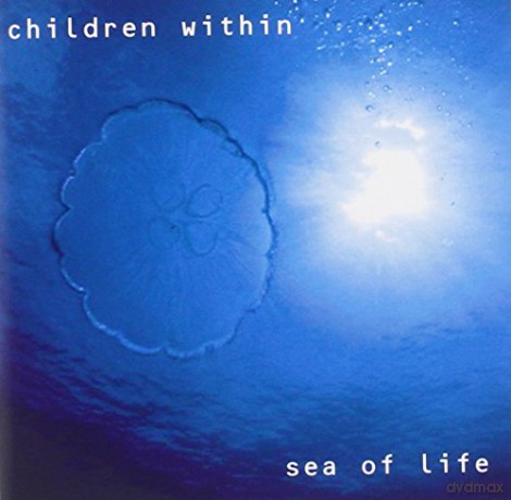 Children Within: Sea Of Life [CD]