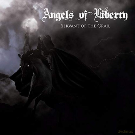 Angels Of Liberty: Servant Of The Grail [CD]