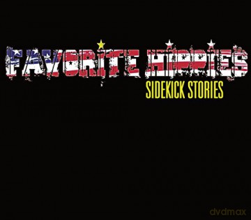 Favorite Hippies: Sidekick Stories [CD]