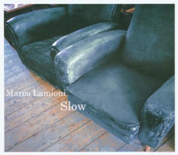 Marco Lamioni: Slow [CD]
