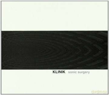 Klinik: Sonic Surgery [CD]