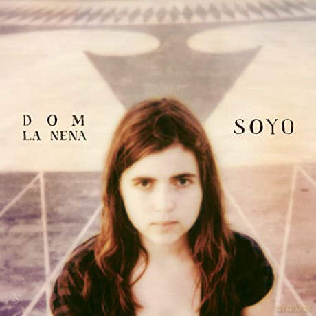 Dom La Nena: Soyo [CD]