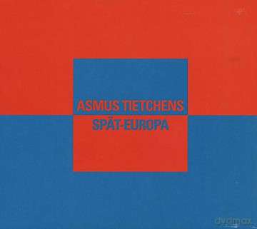 Asmus Tietchens: Spat- Europa [CD]