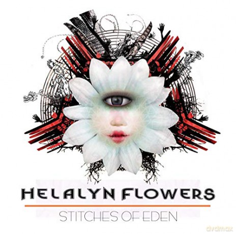 Helalyn Flowers: Stitches of Eden [CD]