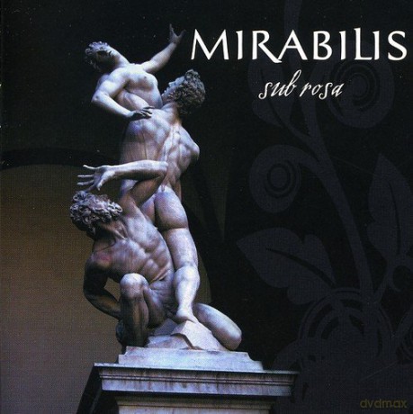 Mirabilis: Sub Rosa [CD]