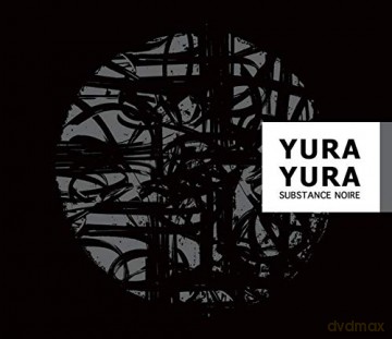 Yura Yura: Substance Noire [CD]