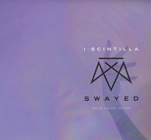 I:Scintilla: Swayed [2CD]