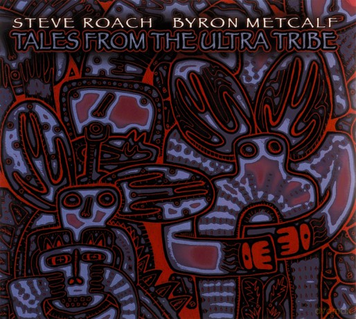 Steve Roach: Tales From The Ultra Tribe [CD]