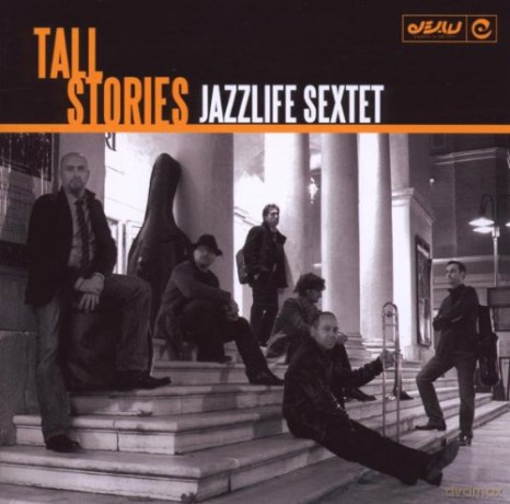 Jazz Life Sextet: Tall Stories [CD]