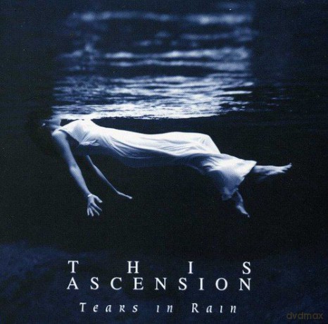 This Ascension: Tears In Rain [CD]