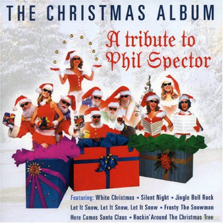 The Christmas Album: A Tribute To Phil Spector [CD]