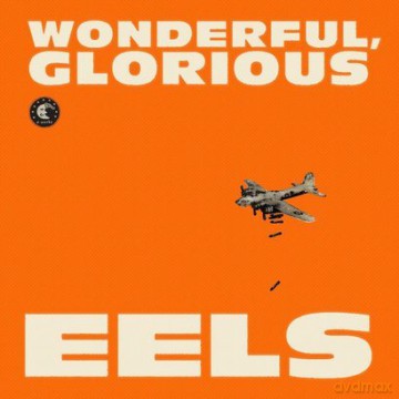 Eels: Wonderful, Glorious (deluxe) (digipack) [2CD]