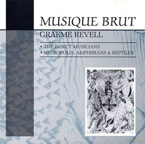 Graeme Revell: The Insect Musicians/Necropolis [CD]