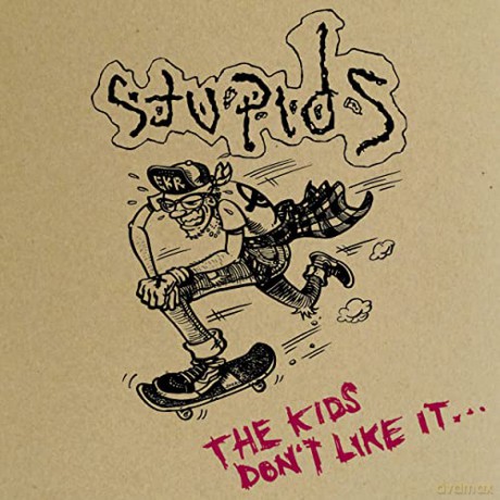 Stupids: The Kids Dont Like It [CD]