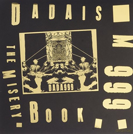 Dadaism 999: The Misery Book [CD]