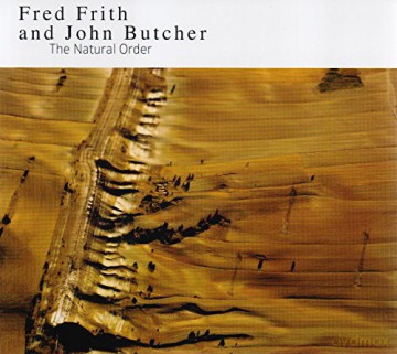 Fred Frith: The Natural Order [CD]
