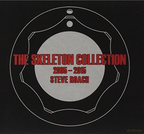 Steve Roach: The Skeleton Collection 2005-2015 [CD]