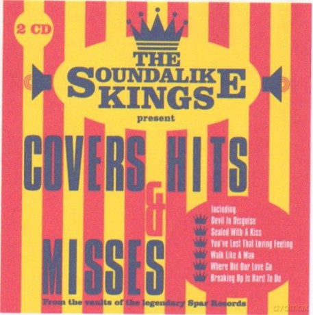 The Soundalike Kings Present Covers, Hits And Misses [2CD]