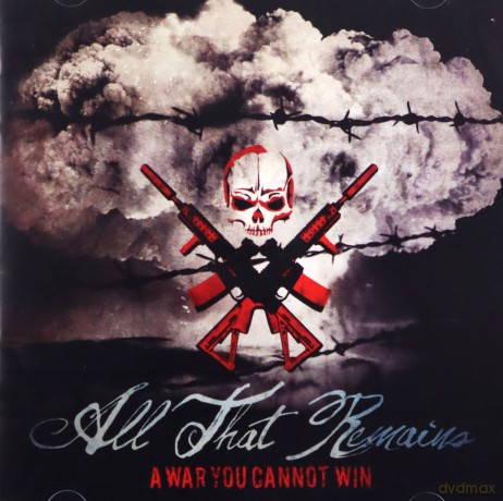 All That Remains: A War You Cannot Win [CD]