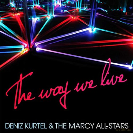 Deniz Kurtel: The Way We Live [CD]