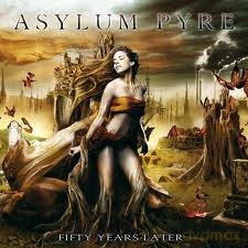 Asylum Pyre: Fifty Years Later [CD]