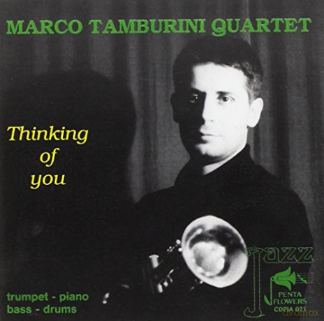 Marco Tamburini Quartet: Thinking Of You [CD]