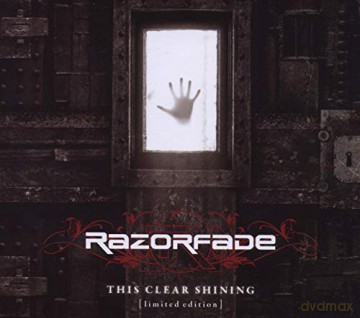 Razorfade: This Clear Shining + Re-Shining [2CD]