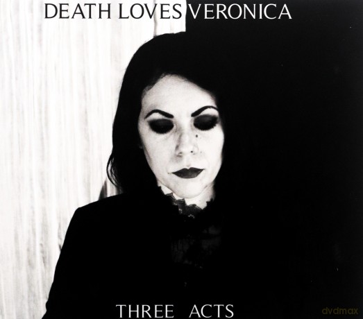 Death Loves Veronica: Three Acts [CD]