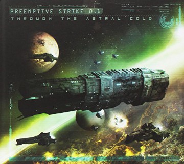 Preemptive Strike 0: Through The Astral Cold [CD]