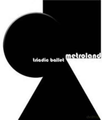 Metroland: Triadic Ballet [3CD]