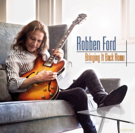 Robben Ford: Bringing It Back Home [WINYL]
