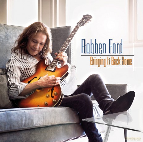 Robben Ford: Bringing It Back Home [WINYL]
