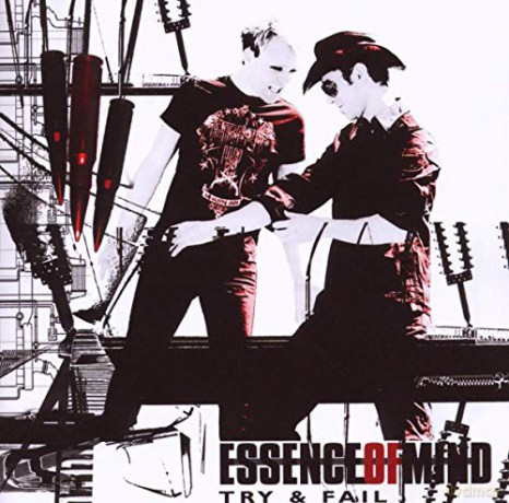 Essence of Mind: Try and Fail [CD]