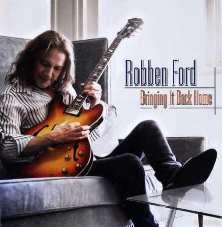 Robben Ford: Bringing It Back Home [CD]