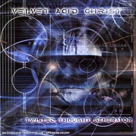 Velvet Acid Christ: Twisted Thought Generator [CD]