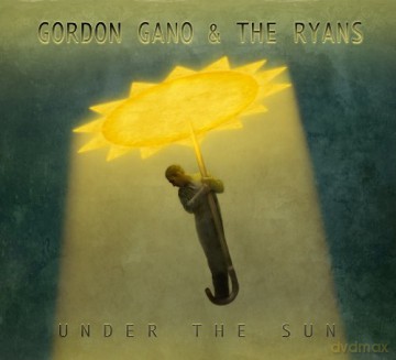 Gano Gordon/& The Ryans: Under the Sun [CD]
