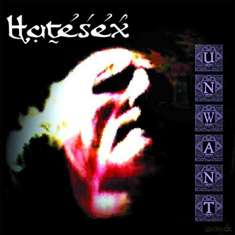 Hatesex: Unwant [CD]