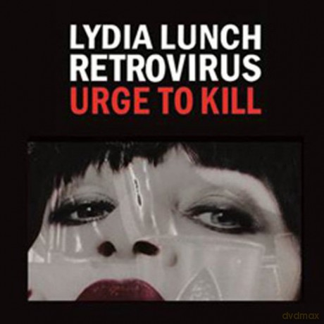 Lunch Lydia Retrovi: Urge to Kill [CD]