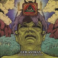 Led Astray: Decades Of Addiction [CD]