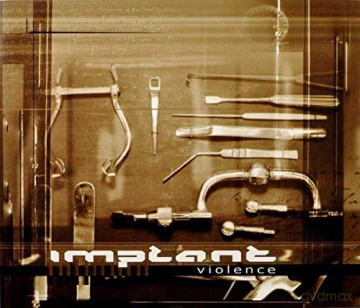 Implant: VIolence [CD]