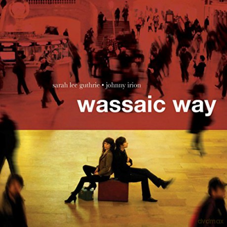 Sarah Lee Guthrie: Wassaic Way [CD]