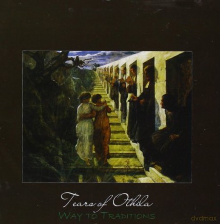 Tears of Othila: Way to Traditions [CD]