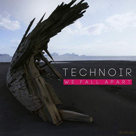 Technoir: We Fall Apart [CD]
