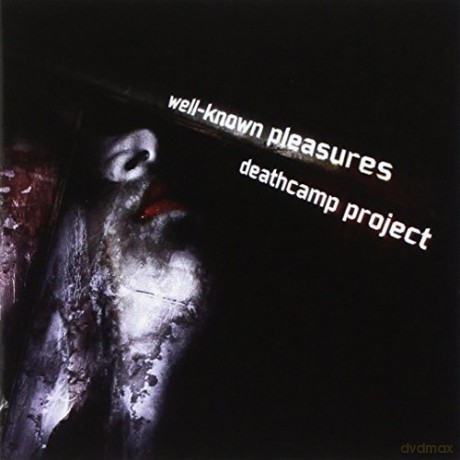Deathcamp Project: Well-Know Pleasures [CD]