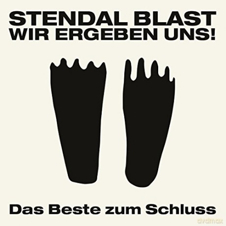 Stendal Blast: Wir Ergeben Uns - Das Beste Zum Schluss [CD]