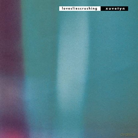 Lovesliescrushing: Xuvetyn [CD]