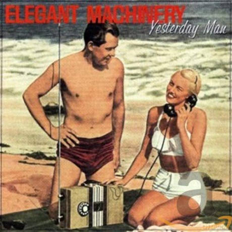 Elegant Machinery: Yesterday Man [CD]