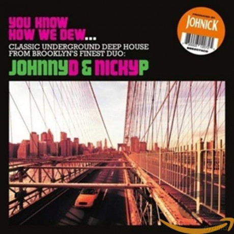 Johnick: You Know How We Dew [2CD]
